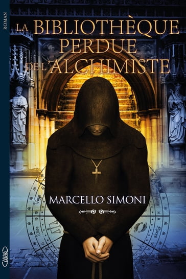 La bibliotheque perdue de l'alchimiste - Marcello Simoni