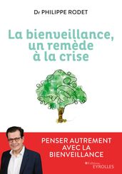 La bienveillance, un remède à la crise