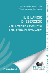 Il bilancio di esercizio nella teorica evolutiva e nei principi applicativi