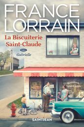 La biscuiterie Saint-Claude, tome 1