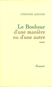 Le bonheur d une manière ou d une autre