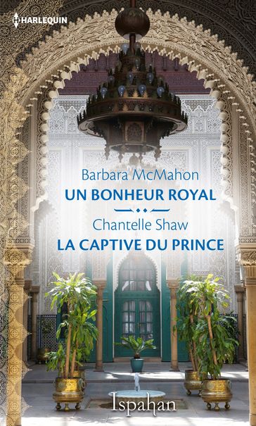 Un bonheur royal - La captive du prince - Barbara McMahon