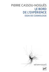 Le bord de l expérience. Essai de cosmologie