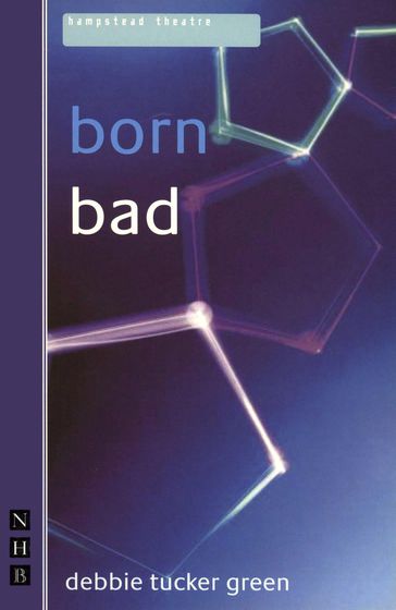 born bad (NHB Modern Plays) - debbie tucker green