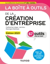 La boîte à outils de la Création d entreprise - Edition 2021