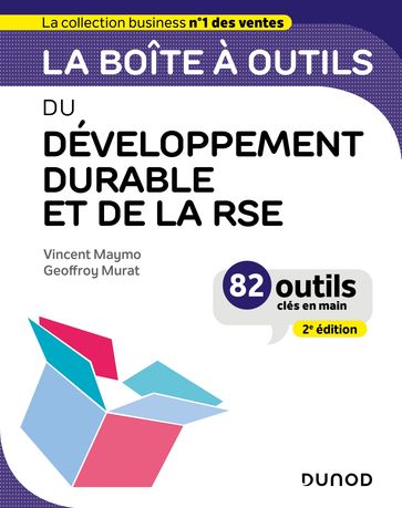La boîte à outils du Développement durable et de la RSE - 2e éd. - Vincent Maymo - Geoffroy Murat