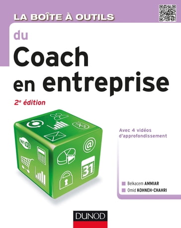 La boîte à outils du coach en entreprise - 2e éd. - Belkacem Ammiar - Omid Kohneh-Chahri