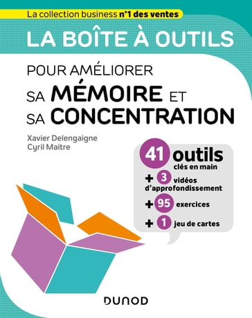 La boîte à outils pour améliorer sa mémoire et sa concentration - Xavier Delengaigne - Cyril Maitre