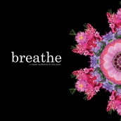 breathe