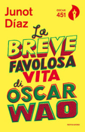 La breve favolosa vita di Oscar Wao