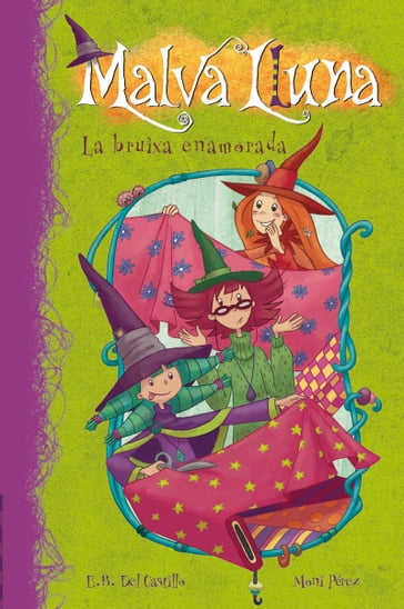 La bruixa enamorada (Serie Malva Lluna 2) - Estrella Borrego del Castillo - Moni Pérez