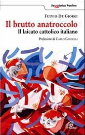 Il brutto anatroccolo. Il laicato cattolico italiano