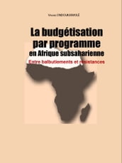 La budgétisation par programme en Afrique subsaharienne