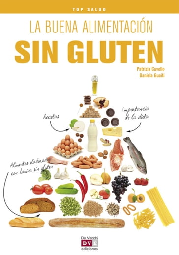 La buena alimentación sin gluten - Patrizia Cuvello - Daniela Guaiti