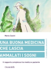 Una buona medicina che lascia ammalati i sogni