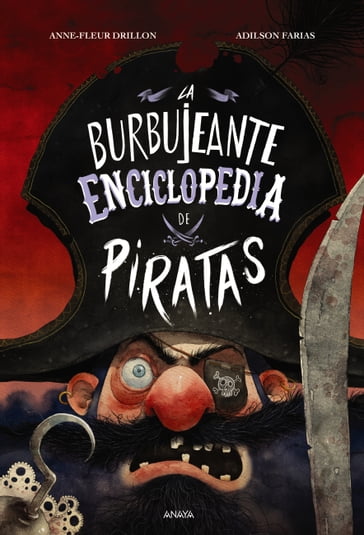 La burbujeante enciclopedia de piratas - Anne-Fleur Drillon