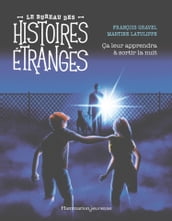 Le bureau des histoires étranges - Ça leur apprendra à sortir la nuit