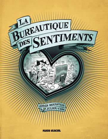 La bureautique des sentiments - La Bureautique des sentiments - Julien/CDM - George Bernstein