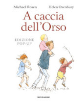 A caccia dell Orso. Libro pop-up. Ediz. a colori