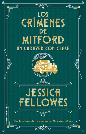 Un cadáver con clase (Los crímenes de Mitford 2) - Jessica Fellowes