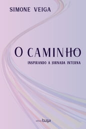 O caminho: inspirando a jornada interna