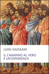 Il cammino al vero è un esperienza