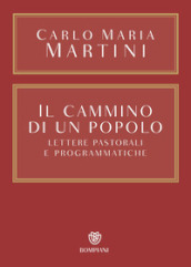 Il cammino di un popolo. Lettere pastorali e programmatiche