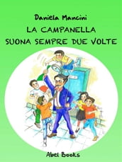 La campanella suona sempre due volte