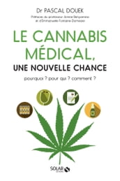 Le cannabis médical - Une nouvelle chance