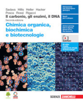 Il carbonio, gli enzimi, il DNA. Chimica organica, biochimica e biotecnologie. Per le Scuole superiori. Con Contenuto digitale (fornito elettronicamente)