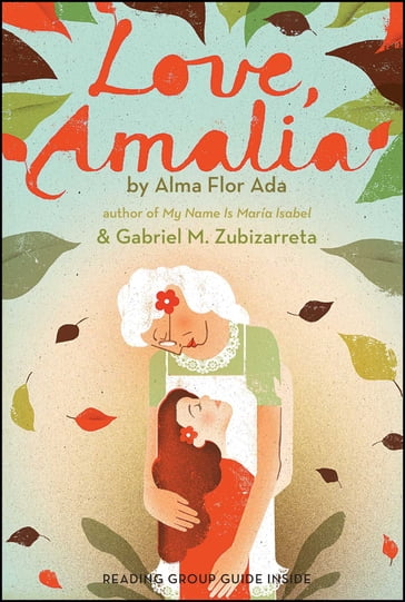 Con cariño, Amalia (Love, Amalia) - Alma Flor Ada - Gabriel M. Zubizarreta