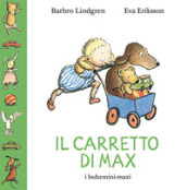 Il carretto di Max. Ediz. illustrata