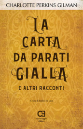 La carta da parati gialla e altri racconti