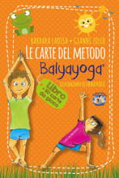 Le carte del metodo Balyayoga. Con 50 Carte