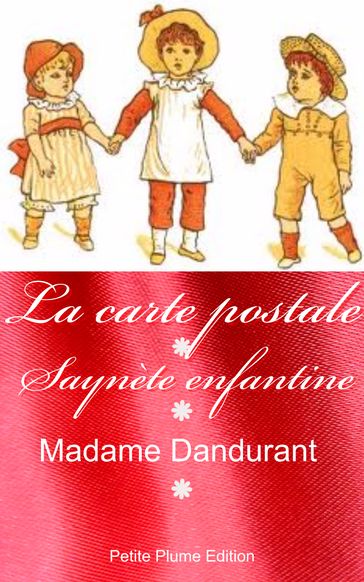 La carte postale - Saynète enfantine - Madame Dandurant