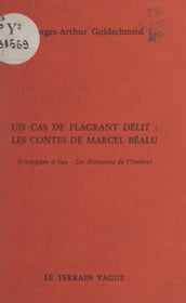 Un cas de flagrant délit, les contes de Marcel Béalu