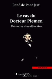 Le cas du docteur Plemen - Mémoires d un détective