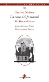 La casa dei fantasmi. Testo inglese a fronte