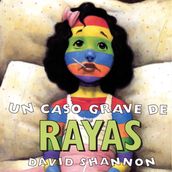 Un caso grave de rayas (A Bad Case of Stripes)