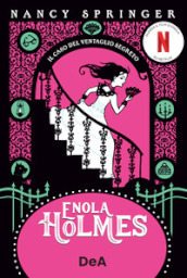 Il caso del ventaglio segreto. Enola Holmes. 4.