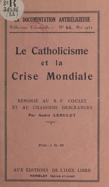 Le catholicisme et la crise mondiale - André Lorulot
