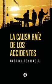 La causa raiz de los accidentes