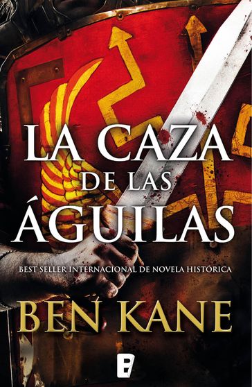 La caza de las águilas (Águilas de Roma 2) - Ben Kane