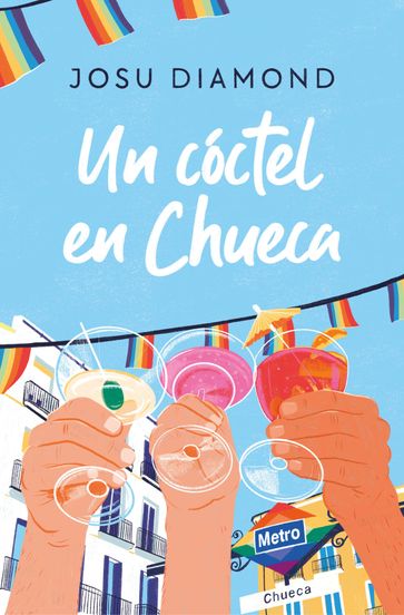 Un cóctel en Chueca (Trilogía Un cóctel en Chueca 1) - Josu Diamond