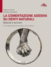 La cementazione adesiva su denti naturali