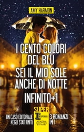 I cento colori del blu - Sei il mio sole anche di notte - Infinito + 1