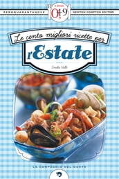 Le cento migliori ricette per l estate