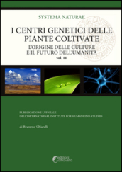 I centri genetici delle piante coltivate. L origine delle culture e il futuro dell umanità