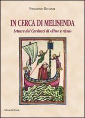 In cerca di Melisenda. Letture dal Carducci di «Rime e ritmi»