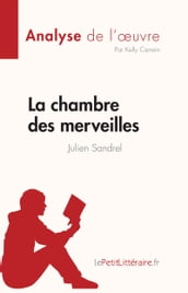 La chambre des merveilles de Julien Sandrel (Analyse de l œuvre)